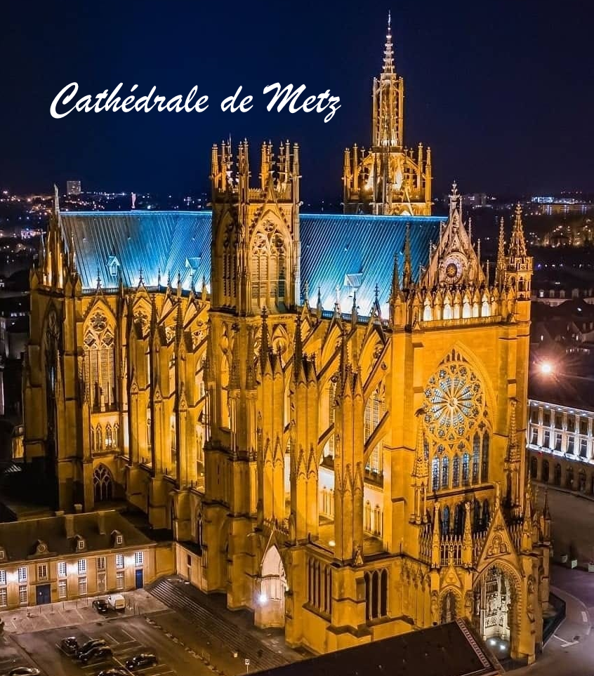 visiter la cathedrale de Metz